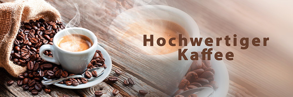 Hochwertiger Kaffee